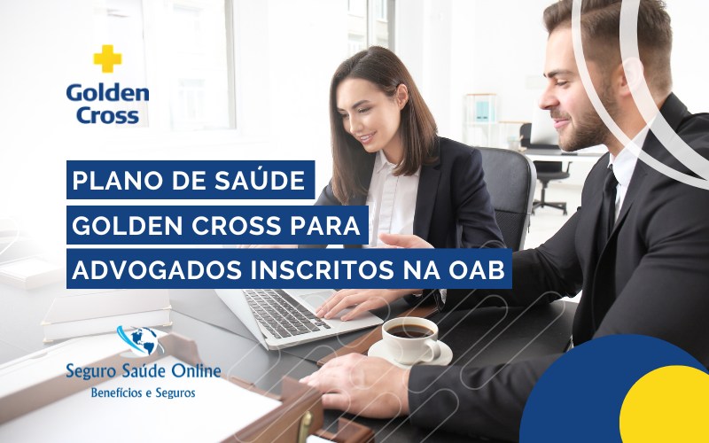 Plano de Saúde Golde Cross para Inscritos na OAB